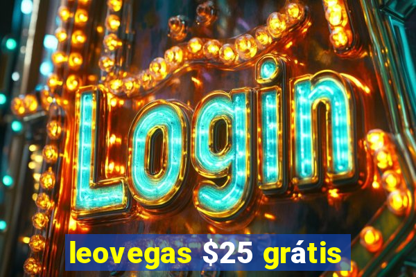 leovegas $25 grátis